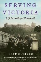 Kate Hubbard - Serving Victoria, Häftad. Tillgänglighet: Lägg i varukorg