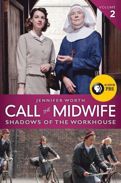 Jennifer Worth - Call the Midwife: Shadows of the Workhouse, E-bok