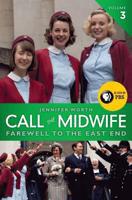 Jennifer Worth - Call the Midwife: Farewell to the East End, E-bok