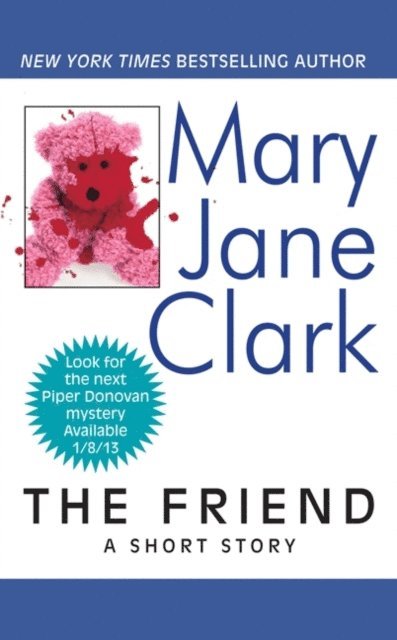 Mary Jane Clark - Friend, E-bok