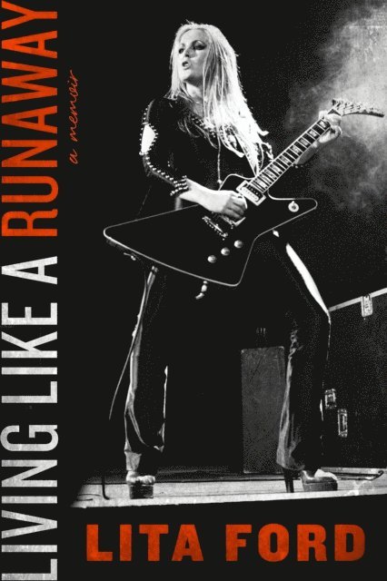 Lita Ford - Living Like a Runaway, E-bok
