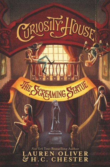 H. C. Chester, Lauren Oliver - Curiosity House: The Screaming Statue, E-bok