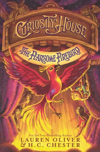 H. C. Chester, Lauren Oliver - Curiosity House: The Fearsome Firebird, E-bok