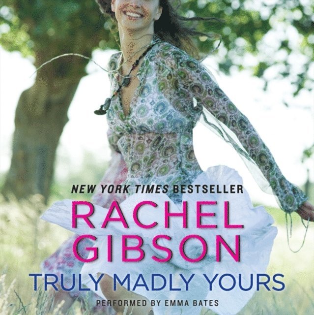 Rachel Gibson - Truly Madly Yours, Ljudbok