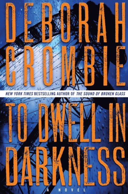 Deborah Crombie - To Dwell in Darkness, E-bok