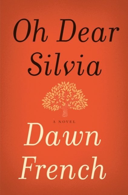 Dawn French - Oh Dear Silvia, E-bok
