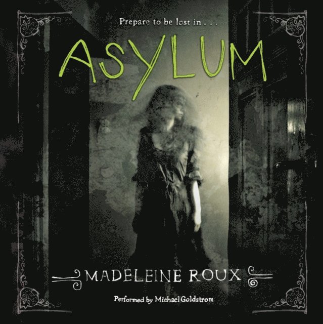 Madeleine Roux - Asylum, Ljudbok