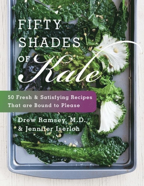 Jennifer Iserloh, Drew Ramsey - Fifty Shades of Kale, E-bok