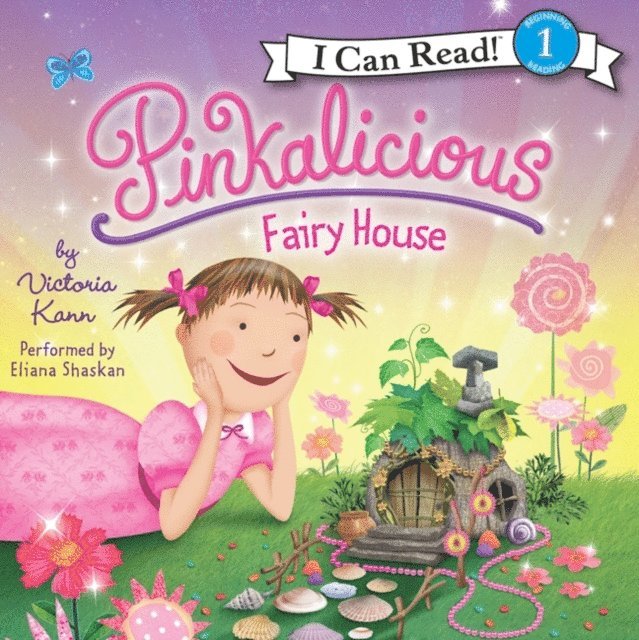 Victoria Kann - Pinkalicious: Fairy House, Ljudbok