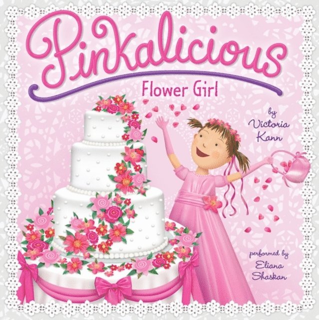 Victoria Kann - Pinkalicious: Flower Girl, Ljudbok