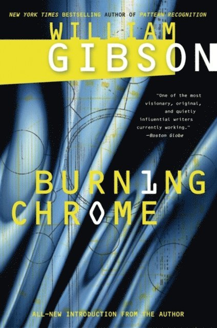 William Gibson - Burning Chrome, E-bok