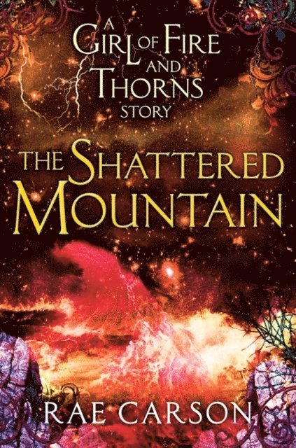 Rae Carson - Shattered Mountain, E-bok