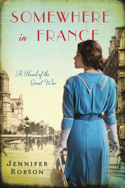 Jennifer Robson - Somewhere in France, E-bok