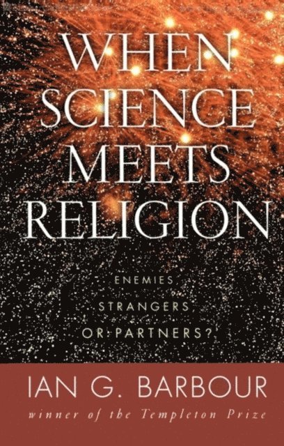 Ian G. Barbour - When Science Meets Religion, E-bok