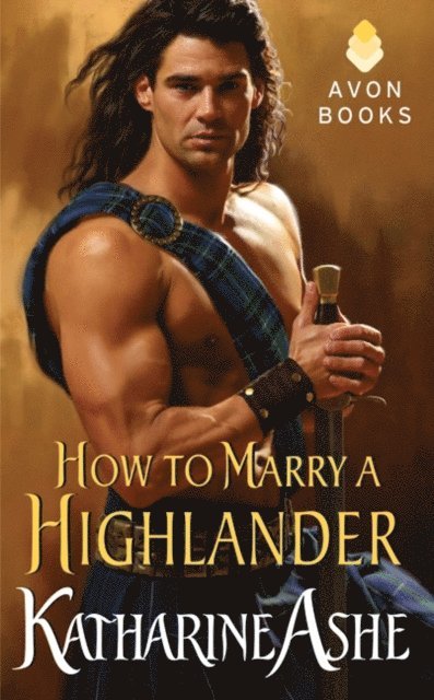 Katharine Ashe - How to Marry a Highlander, E-bok