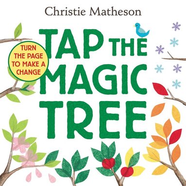 Tap the Magic Tree by Christie Matheson