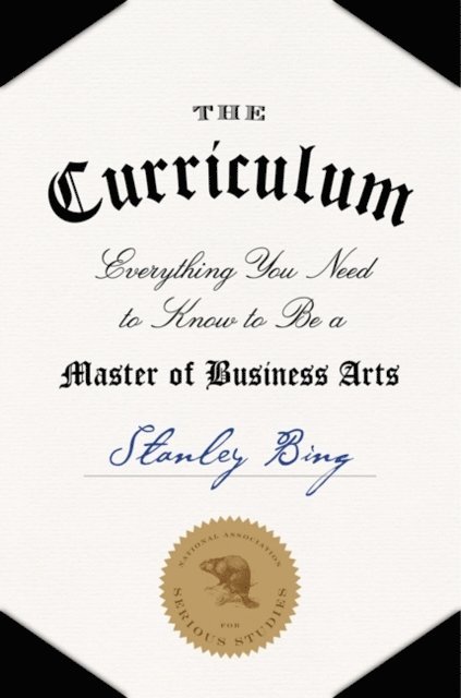 Stanley Bing - Curriculum, E-bok