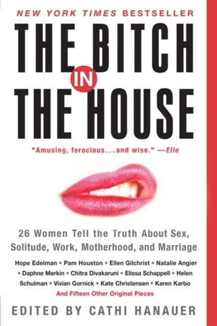 Cathi Hanauer - Bitch in the House, E-bok. Tillgänglighet: Lägg i varukorg