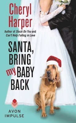 Cheryl Harper - Santa, Bring My Baby Back, Häftad