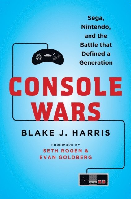 Blake J. Harris - Console Wars, E-bok