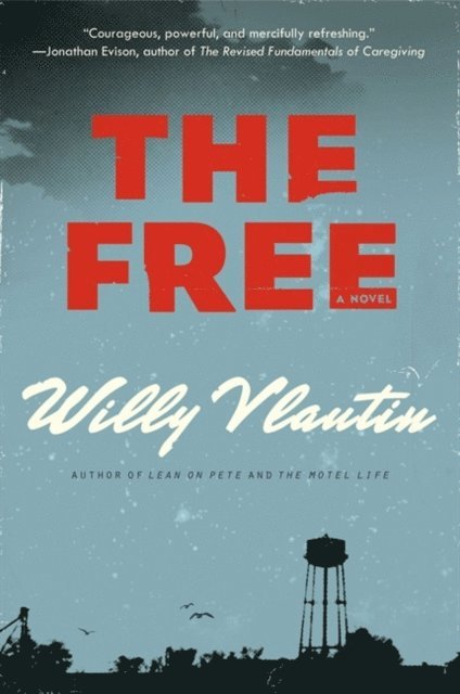 Willy Vlautin - Free, E-bok