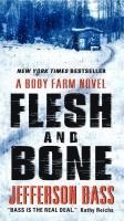 Jefferson Bass - Flesh and Bone, Häftad