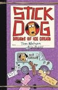 Stick Dog Dreams Of Ice Cream