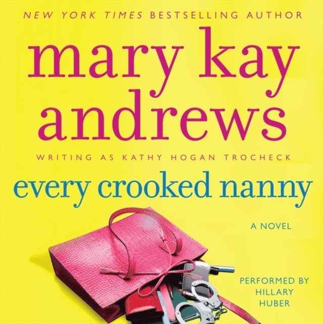 Mary Kay Andrews - Every Crooked Nanny, Ljudbok