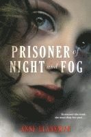 Anne Blankman - Prisoner of Night and Fog, Inbunden