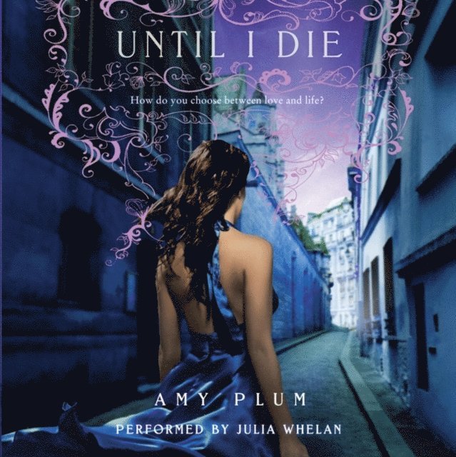 Amy Plum - Until I Die, Ljudbok