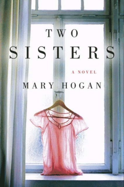 Mary Hogan - Two Sisters, E-bok. Tillgänglighet: Lägg i varukorg