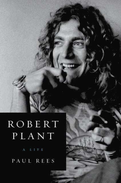 Paul Rees - Robert Plant, E-bok