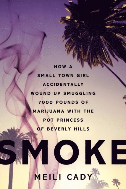 Meili Cady - Smoke, E-bok