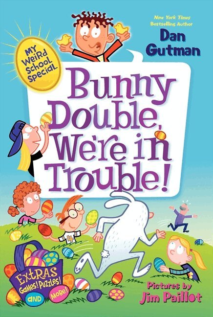 Dan Gutman - My Weird School Special: Bunny Double, We're in Trouble!, Häftad