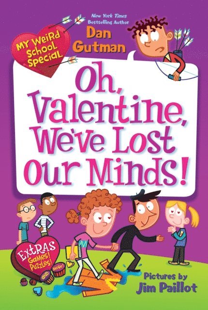 Dan Gutman - My Weird School Special: Oh, Valentine, We've Lost Our Minds!, E-bok