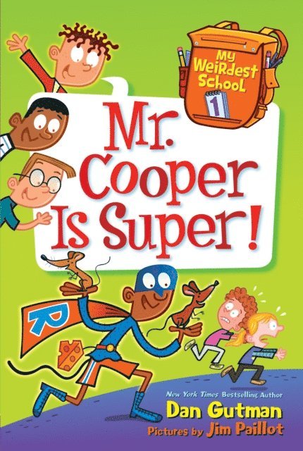 Dan Gutman - My Weirdest School #1: Mr. Cooper Is Super!, E-bok