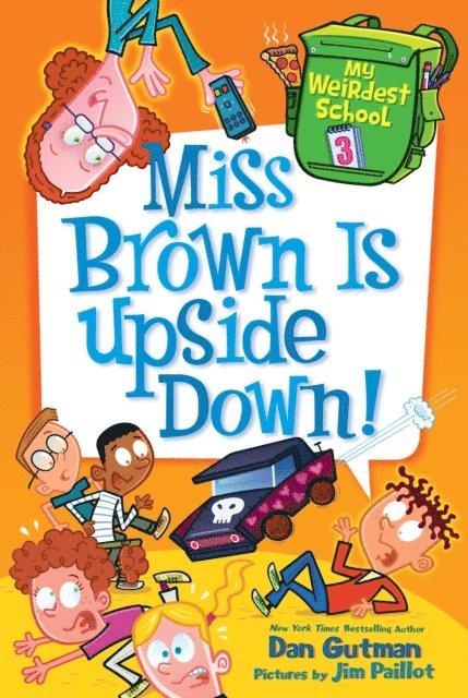 Dan Gutman - My Weirdest School #3: Miss Brown Is Upside Down!, E-bok