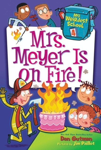 Dan Gutman - My Weirdest School #4: Mrs. Meyer Is on Fire!, E-bok