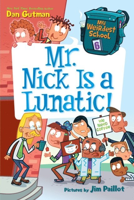 Dan Gutman - My Weirdest School #6: Mr. Nick Is a Lunatic!, E-bok