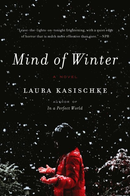 Laura Kasischke - Mind of Winter, E-bok
