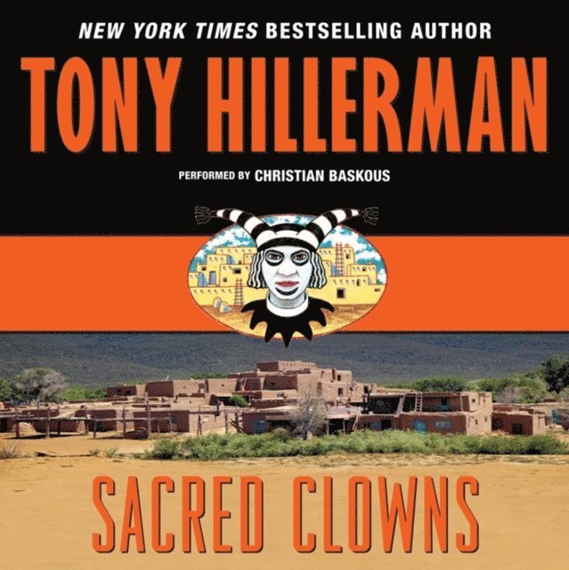 Tony Hillerman - Sacred Clowns, Ljudbok