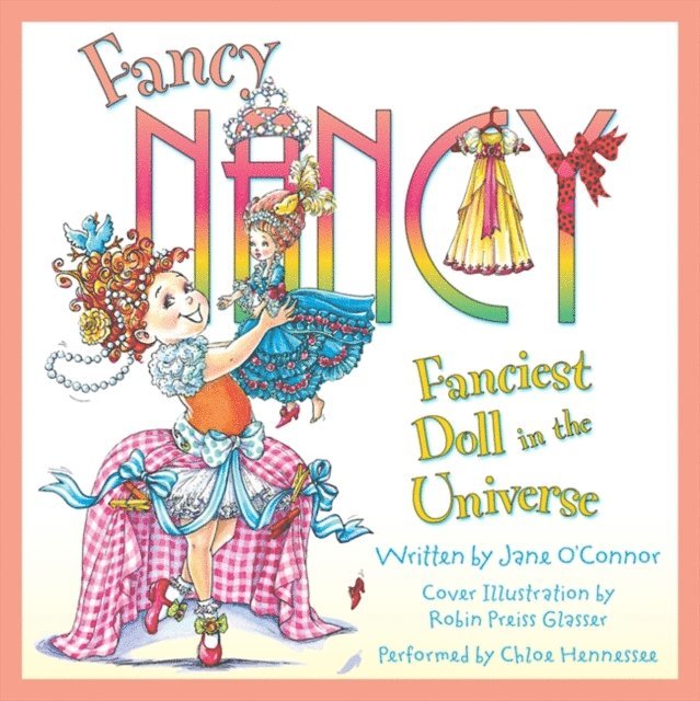Jane O'Connor - Fancy Nancy: Fanciest Doll in the Universe, Ljudbok