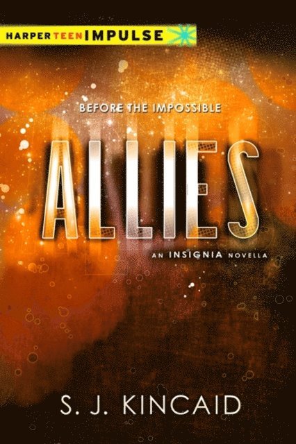 S. J. Kincaid - Allies, E-bok