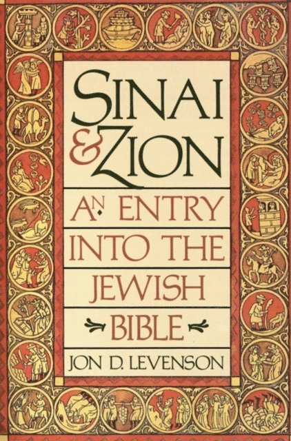 Jon D. Levenson - Sinai & Zion, E-bok