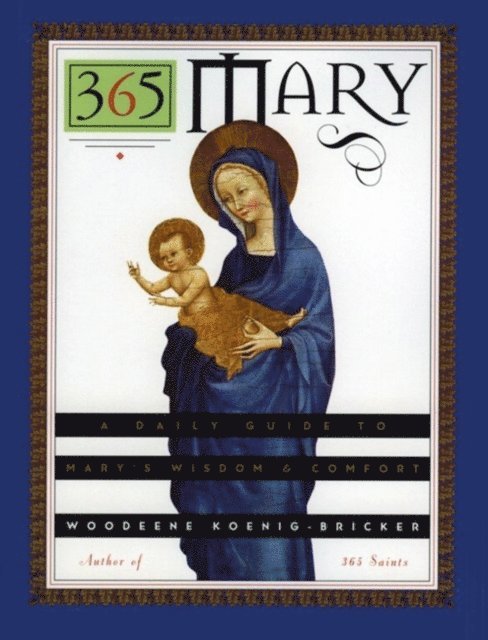 Woodeene Koenig-Bricker - 365 Mary, E-bok