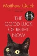 The Good Luck of Right Now
