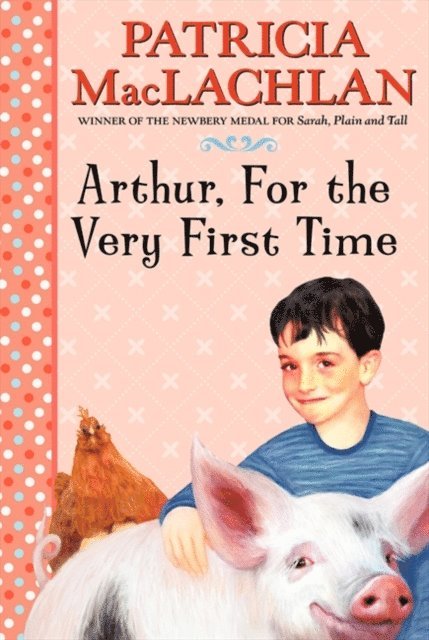 Patricia MacLachlan - Arthur, For the Very First Time, E-bok