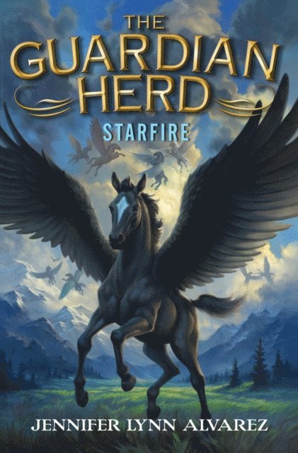 Jennifer Lynn Alvarez - Guardian Herd: Starfire, E-bok