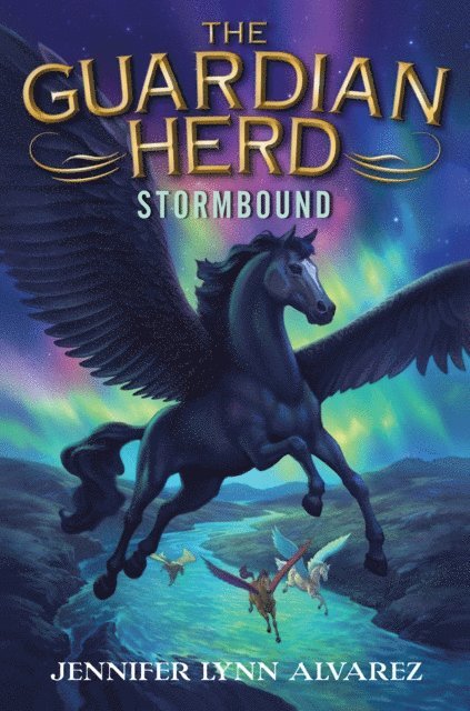 Jennifer Lynn Alvarez - Guardian Herd: Stormbound, E-bok