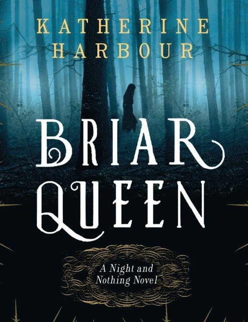 Katherine Harbour - Briar Queen, E-bok. Tillgänglighet: Lägg i varukorg